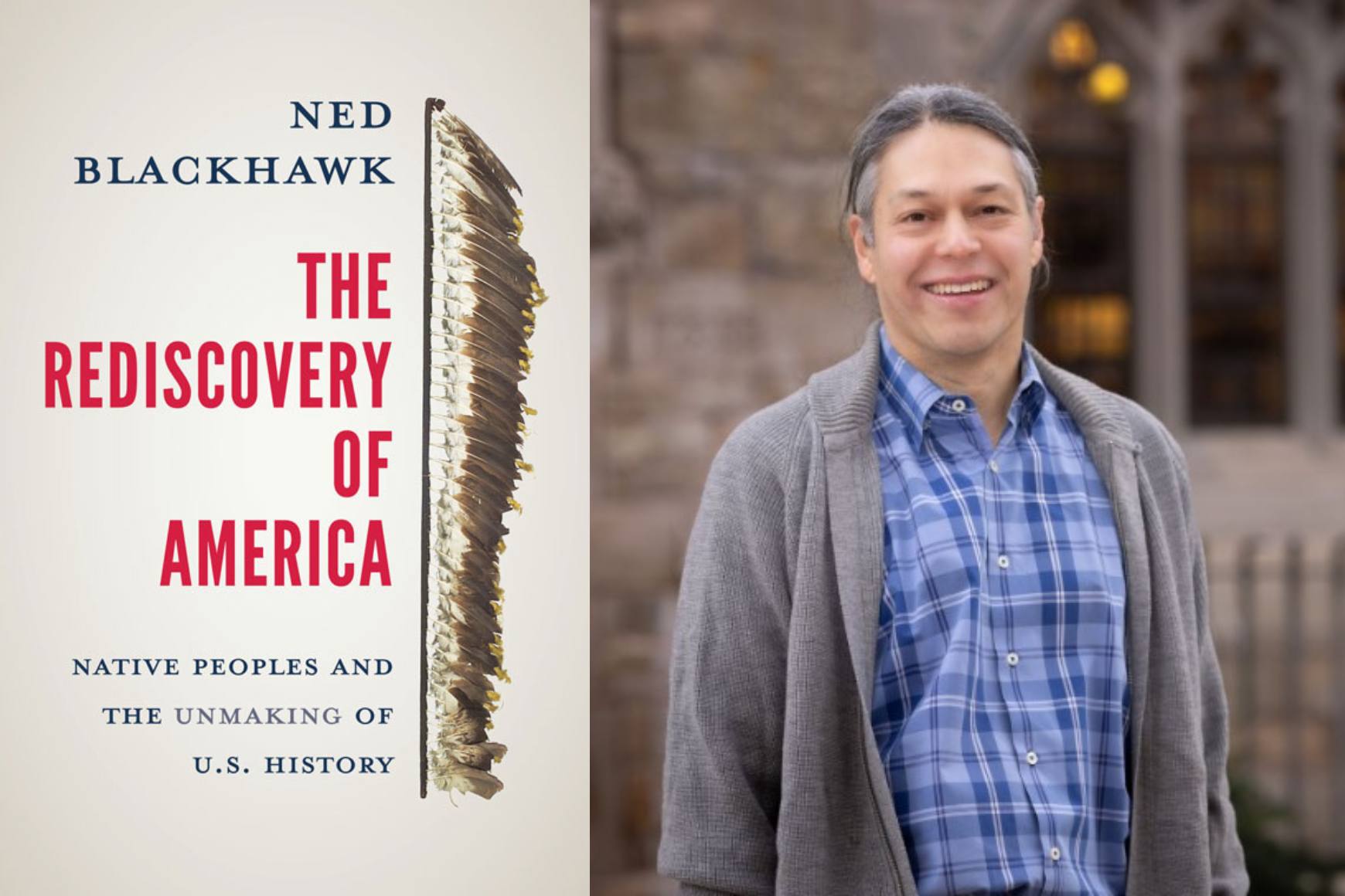 The cover of Ned Blackhawk's "The Rediscovery of America" next to an image of Ned Blackhawk